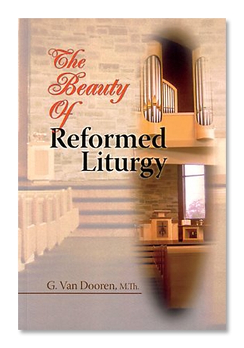 Picture of The Beauty of Reformed Liturgy