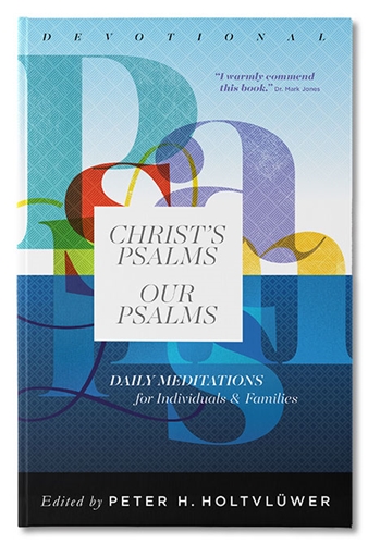Show details for Christ's Psalms, Our Psalms - Devotional